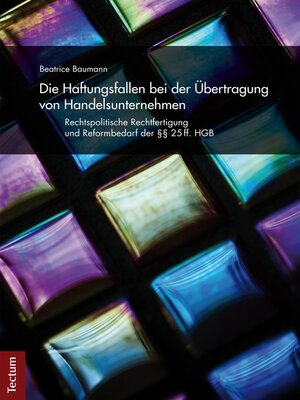 cover image of Die Haftungsfallen bei der Übertragung von Handelsunternehmen